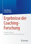 Cover-Bild zum Titel 'Ergebnisse der Coaching-Forschung' von 'Claudia Kegel, Uwe Böning'