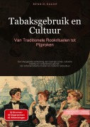 Cover-Bild zum Titel 'Tabaksgebruik en Cultuur: Van Traditionele Rookrituelen tot Pijproken' von 'Bendis A. I. Saage - Nederlands'