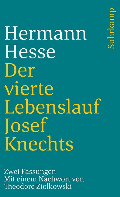 Der vierte Lebenslauf Josef Knechts - Hermann Hesse