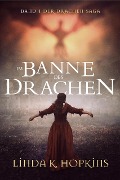 Cover-Bild zum Titel 'Im Banne des Drachen (Der Drachen-Saga, #1)' von 'Linda K Hopkins'