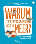 Cover-Bild zum Titel 'Warum leben Meerschweinchen nicht im Meer?' von 'Susanne Orosz, Petra Maria Schmitt'