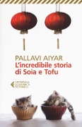 Cover-Bild zum Titel 'L' incredibile storia di Soia e Tofu' von 'Pallavi Aiyar'