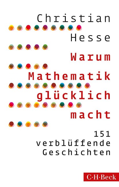 Warum Mathematik glücklich macht - Christian Hesse