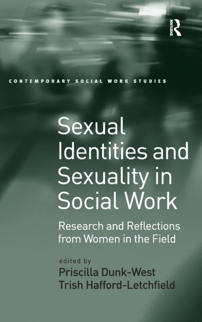 Sexual Identities and Sexuality in Social Work - Priscilla Dunk-West