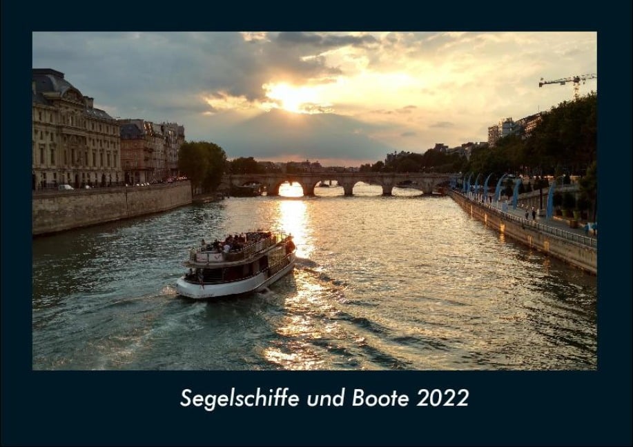 Segelschiffe und Boote 2022 Fotokalender DIN A4 - Tobias Becker