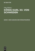 Cover-Bild zum Titel 'Der Ausgang der Königstragödie (1715-1719)' von 'Otto Haintz'
