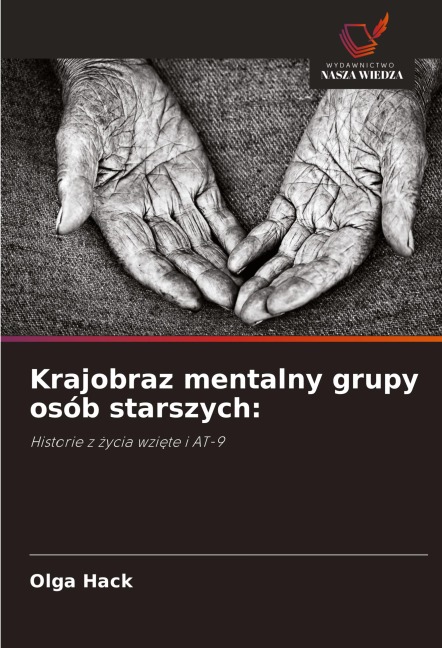 Krajobraz mentalny grupy osób starszych: - Olga Hack