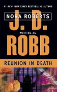 Cover-Bild zum Titel 'Reunion in Death' von 'J. D. Robb'