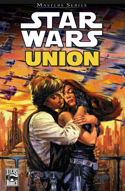Star Wars Masters, Band 7 - Union - Die Hochzeit von Luke und Mara - Michael A. Stackpole