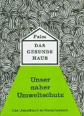 Cover-Bild zum Titel 'Das gesunde Haus' von 'Hubert Palm'
