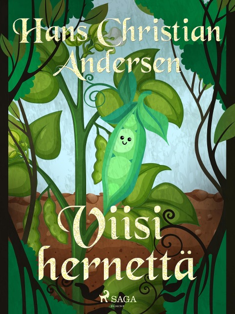 Viisi hernettä - H. C. Andersen