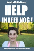Cover-Bild zum Titel 'Help ik leef nog!' von 'Monika Middelkamp'