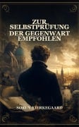 Cover-Bild zum Titel 'Zur Selbstprüfung der Gegenwart empfohlen' von 'Søren Kierkegaard'