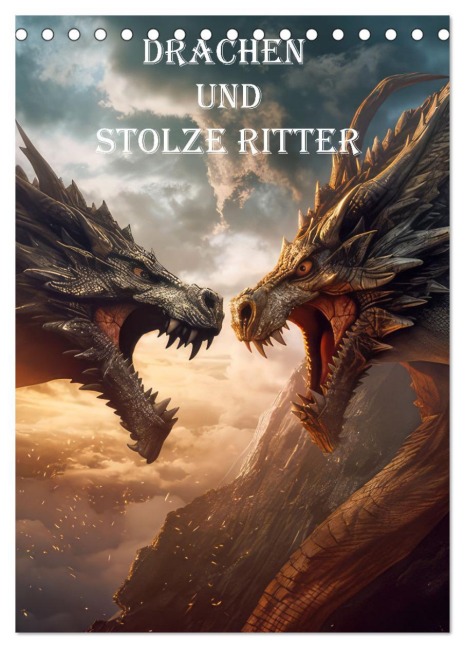 Drachen und stolze Ritter (Tischkalender 2026 DIN A5 hoch), CALVENDO Monatskalender - Liselotte Brunner-Klaus
