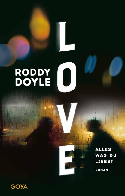 Love. Alles was du liebst - Roddy Doyle