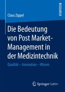 Cover-Bild zum Titel 'Die Bedeutung von Post Market-Management in der Medizintechnik' von 'Claus Zippel'