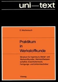 Praktikum in Werkstoffkunde - Eckard Macherauch