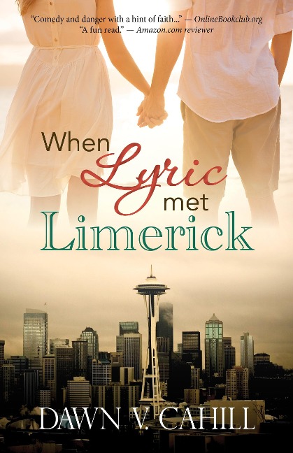 When Lyric Met Limerick (A Novelette) - Dawn V Cahill