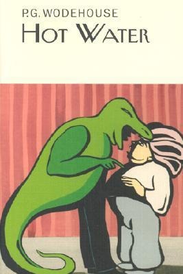 Hot Water - P G Wodehouse