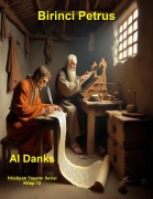 Cover-Bild zum Titel 'Birinci Petrus (Hristiyan Yasami Serisi, #12)' von 'Al Danks'
