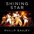 Shining Star: Braving the Elements of Earth, Wind & Fire - Philip Bailey, Keith Zimmerman
