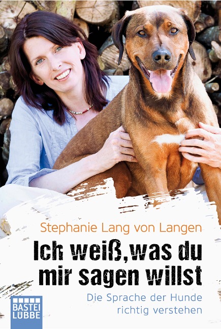 Ich weiß, was du mir sagen willst - Stephanie Lang von Langen