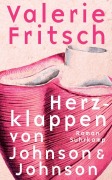 Cover-Bild zum Titel 'Herzklappen von Johnson & Johnson' von 'Valerie Fritsch'