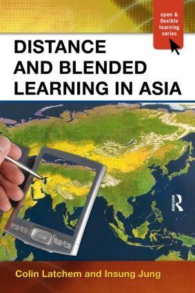 Distance and Blended Learning in Asia - Colin Latchem, Insung Jung