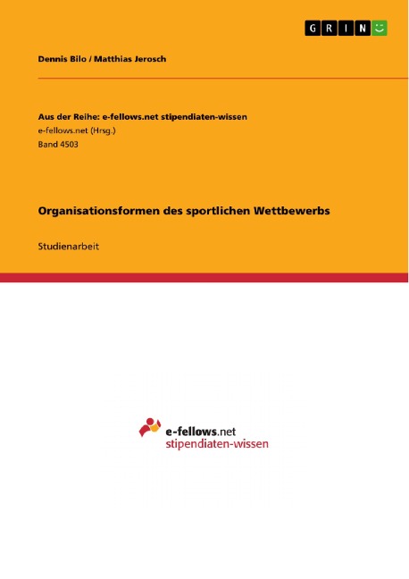 Organisationsformen des sportlichen Wettbewerbs - Dennis Bilo, Matthias Jerosch