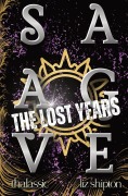 Cover-Bild zum Titel 'Savage The Lost Years' von 'Liz Shipton'