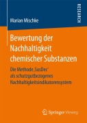Cover-Bild zum Titel 'Bewertung der Nachhaltigkeit chemischer Substanzen' von 'Marian Mischke'