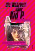 Die Wahrheit über Kid P. - Andreas Banaski