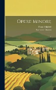 Cover-Bild zum Titel 'Opere minori;: 1' von 'Dante Alighieri, Francesco Flamini'