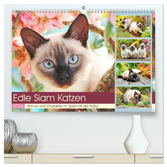 Edle Siamkatzen. Anmut und Charakter im Spiel mit der Natur (hochwertiger Premium Wandkalender 2026 DIN A2 quer), Kunstdruck in Hochglanz - Rose Hurley
