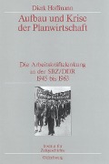 Cover-Bild zum Titel 'Aufbau und Krise der Planwirtschaft' von 'Dierk Hoffmann'