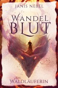 Cover-Bild zum Titel 'Die Waldläuferin' von 'Janis Nebel'