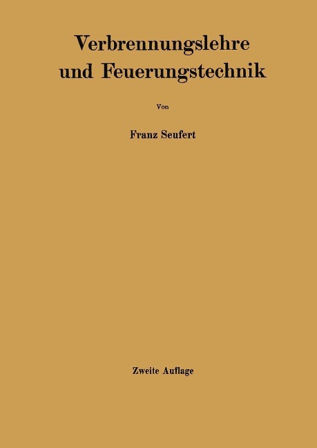 Verbrennungslehre und Feuerungstechnik - Franz Seufert
