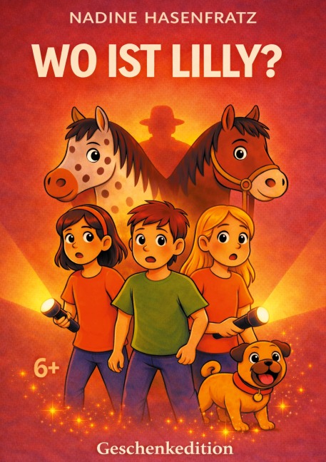 Wo ist Lilly? - Nadine Hasenfratz
