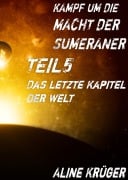 Cover-Bild zum Titel 'Kampf um die Macht der Sumeraner' von 'Aline Krüger'