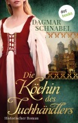 Cover-Bild zum Titel 'Die Köchin des Tuchhändlers' von 'Dagmar A. Hansen schreibt als Dagmar Schnabel'