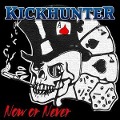 Cover-Bild zum Titel 'Now Or Never' von 'Kickhunter'