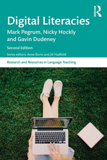 Digital Literacies - Mark Pegrum, Gavin Dudeney, Nicky Hockly