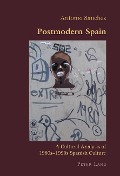 Cover-Bild zum Titel 'Postmodern Spain' von 'Antonio Sanchez'
