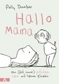 Cover-Bild zum Titel 'Hallo Mama' von 'Polly Dunbar'