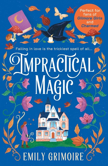 Impractical Magic - Emily Grimoire