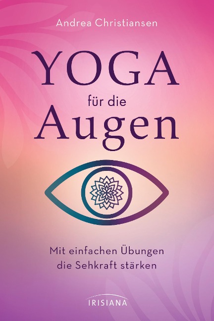 Yoga für die Augen - Andrea Christiansen