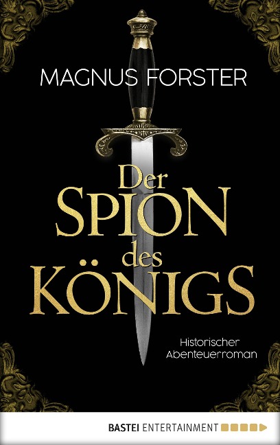 Der Spion des Königs - Magnus Forster