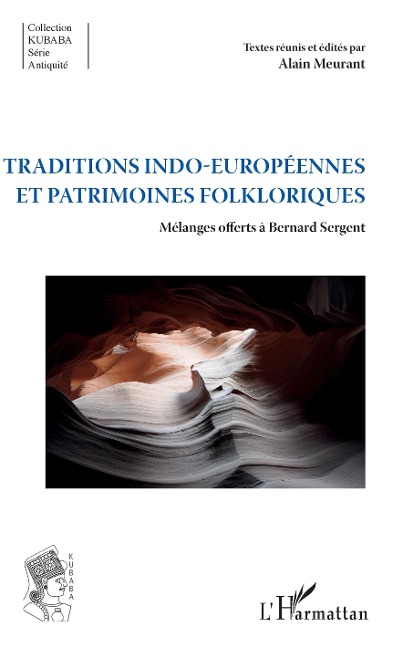 Traditions indo-européennes et patrimoines folkloriques - Meurant