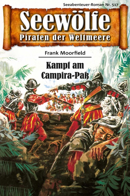 Seewölfe - Piraten der Weltmeere 517 - Frank Moorfield