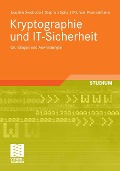 Cover-Bild zum Titel 'Kryptographie und IT-Sicherheit' von 'Jochim Swoboda, Michael Pramateftakis, Stephan Spitz'